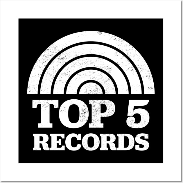 Top 5 Records - High Fidelity Wall Art by The90sMall